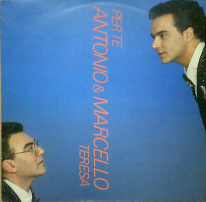 ANTONIO & MARCELLO PER TE / TERESA - 7" ITALY UOMINI ITALIANI 45 GIRI