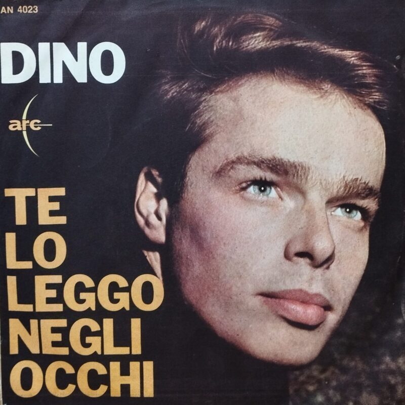 Dino – Te Lo Leggo Negli Occhi uomini italiani 7"