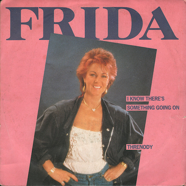 FRIDA I KNOW THERE'S SOMETHING GOING ON - 7" ITALY DONNE ITALIANE 45