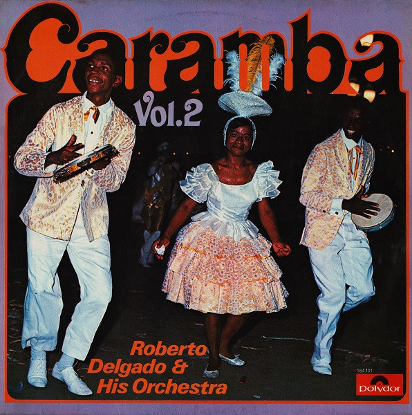 Roberto Delgado & His Orchestra – Caramba Vol. 2