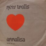 New Trolls Annalisa - 7” Italy Band Italiane 45