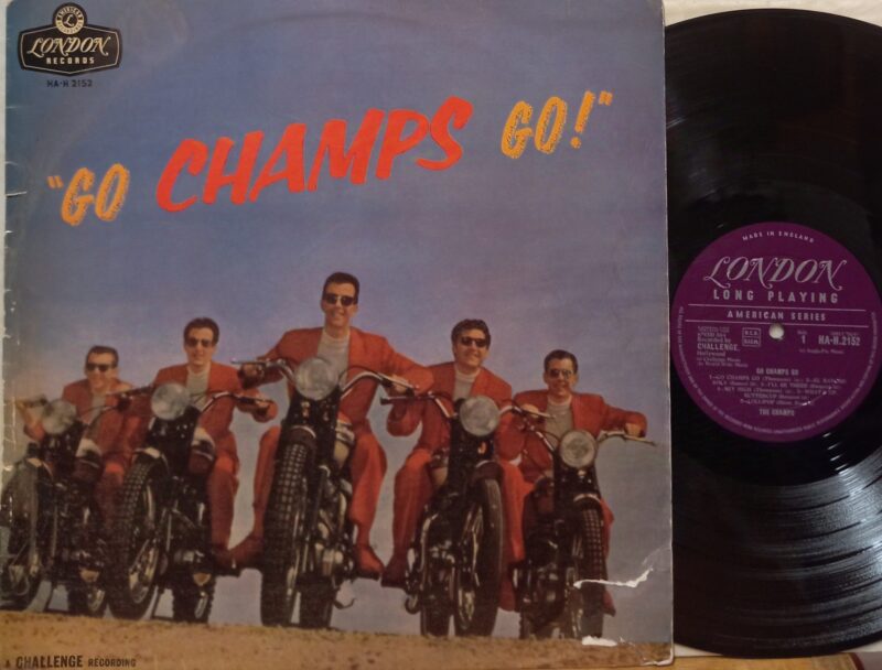 The Champs Go Champs Go! - 1°St Uk Band Rock'N'Roll Lp