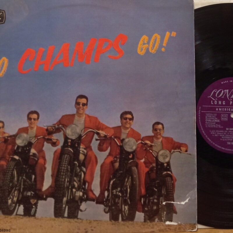 THE CHAMPS GO CHAMPS GO! - 1°st UK BAND ROCK'N'ROLL LP