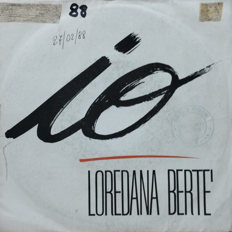 Loredana Berte' – Io - donne italiane 7"