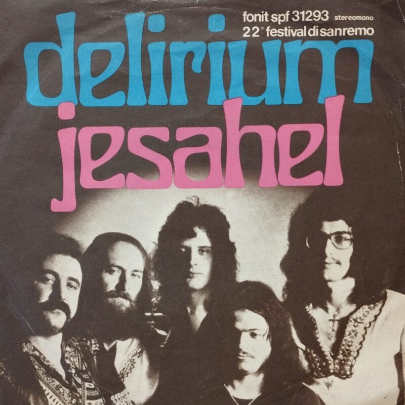 Delirium Jesahel band italiani 7"