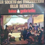 La Società Dei Magnaccioni / Alla Renella