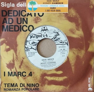 HAVE MERCY / I'M YOUR MAN - 7" ITALY