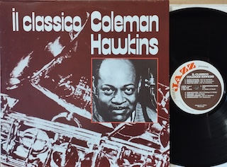 IL CLASSICO COLEMAN HAWKINS - 1°st ITALY