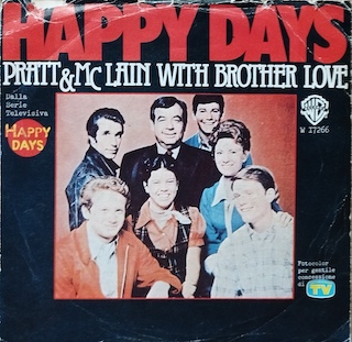 PRATT & MCLAIN WITH BROTHER LOVE / BILL HALEY AND HIS COMETS - HAPPY DAYS / ROCK AROUND THE CLOCK