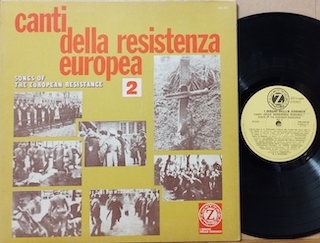 CANTI DELLA RESISTENZA EUROPEA - SONGS OF THE EUROPEAN RESISTANCE VOL.2 - 1°st ITALY