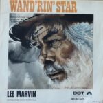 Lee Marvin / Clint Eastwood - Wand'Rin Star / I Talk To The Trees