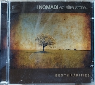 I NOMADI ED ALTRE STORIE...BEST & RARITIES - 2 CD