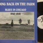 Going Back On The Farm (Blues In Chicago 1940-1942) - 1°St Uk