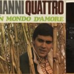 Gianni Quattro - Un Mondo D'Amore - 1°St Italy