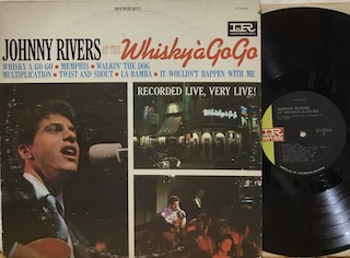 JOHNNY RIVERS AT THE WHISKY A GO-GO - REISSUE USA