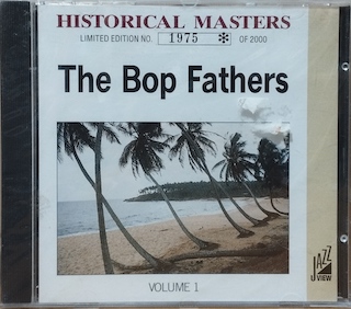 THE BOP FATHERS - VOLUME 1 - CD EUROPE