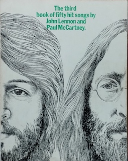 THE THIRD BOOK OF FIFTY HIT SONGS BY JOHN LENNON AND PAUL MCCARTNEY - SHEET MUSIC BOOK