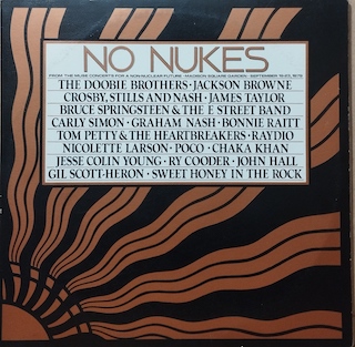 NO NUKES - FROM THE MUSE CONCERTS FOR A NON-NUCLEAR FUTURE - MADISON SQUARE GARDEN - SEPTEMBER 19-23