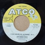 I CAN NEVER BE SATISFIED - 7" USA