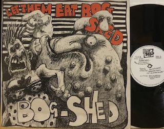 LET THEM EAT BOG SHED - 12" UK