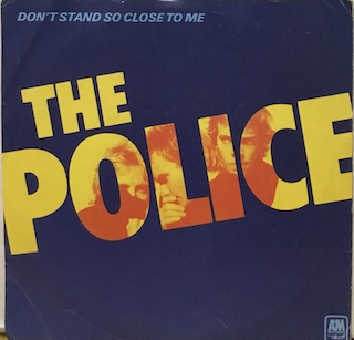 DON'T STAND SO CLOSE TO ME - 7" ITALY