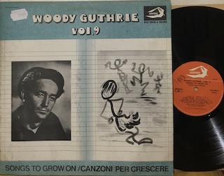 WOODY GUTHRIE VOL.9 - SONGS TO GROW ON - 1°st ITALY