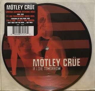 IF I DIE TOMORROW - 7" PICTURE DISC