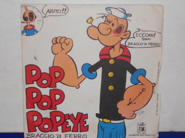 POP-POP-POPEYE (BRACCIO DI FERRO) - 7"