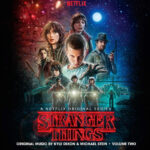 Kyle Dixon &Amp; Michael Stein  – Stranger Things - Volume Two (A Netflix Original Series)