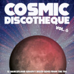 Cosmic Discotheque Vol. 6 - 1°St Eu