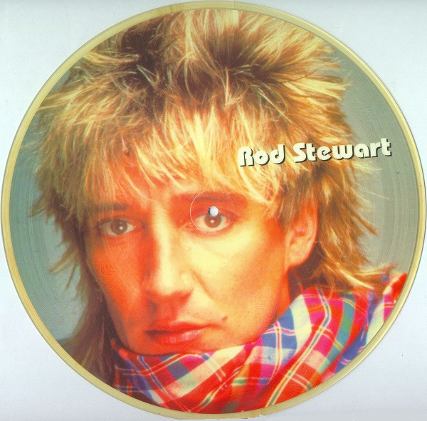 ROD STEWART - PICTURE DISC