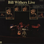 Bill Withers Live At Carnegie Hall - 2 Lp 180 Gram