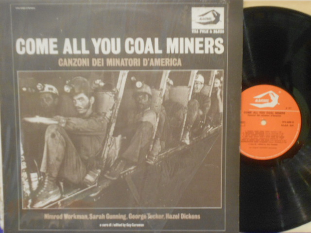 COME ALL YOU COAL MINERS - CANZONI DEI MINATORI D'AMERICA - LP ITALY