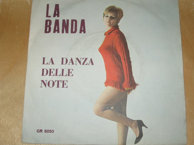 LA BANDA / LA DANZA DELLE NOTE - 7"