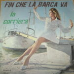 Fin Che La Barca Va / La Corriera - 7&Quot;