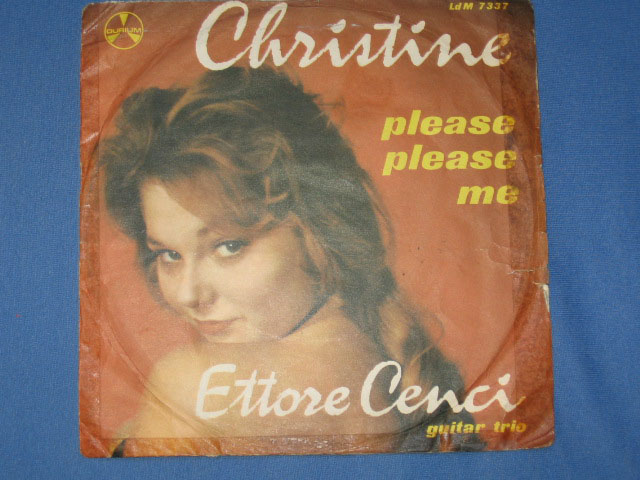 CHRISTINE / PLEASE PLEASE ME - 7" ITALY