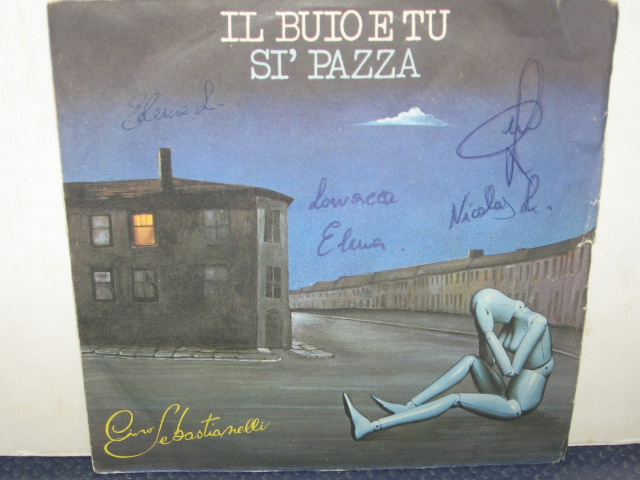 IL BUIO E TU / SI PAZZA - 7" ITALIA