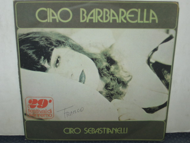 CIAO BARBARELLA / VIA DA LEI - 7"