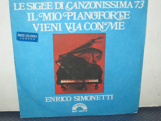 IL MIO PIANOFORTE / VIENI VIA CON ME - 7" ITALY