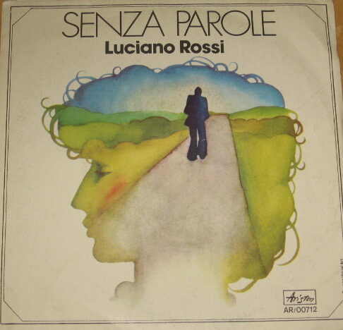 SENZA PAROLE / NON TE NE ANDARE - 7"