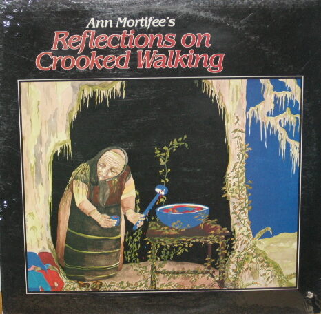 ANN MORTIFEE - REFLECTIONS ON CROOKED WALKING