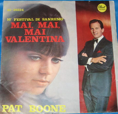 MAI MAI MAI VALENTINA / E FUORI LA PIOGGIA CADE - 7" ITALY