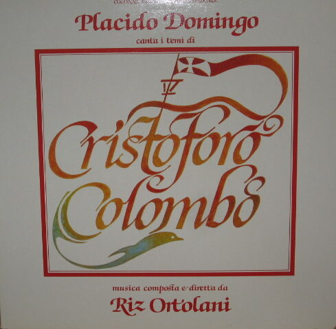 RIZ ORTOLANI & PLACIDO DOMINGO - CRISTOFORO COLOMBO