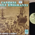 Antonio, Giorgio E Daniela – Le Canzoni Degli Emigranti - Canti Politici Lp