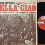 Various – Bella Ciao - La Resistenza In Italia: Testimonianze Sonore - Canti Politici Lp