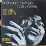 Mahalia Jackson – Mahalia Swings The Gospel / Mahalia Swings The Good Book - Jazz Lp - Soul Lp