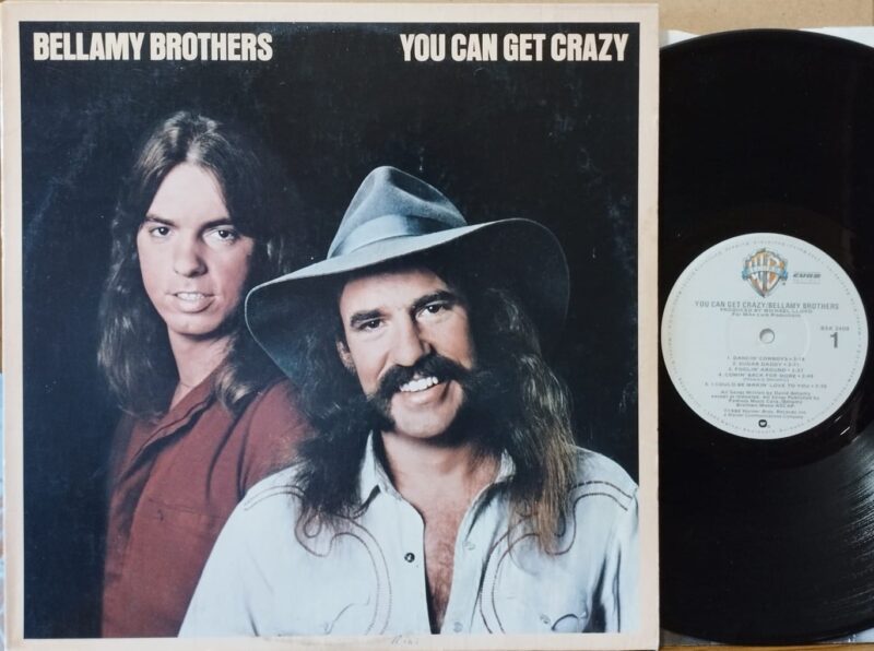 Bellamy Brothers – You Can Get Crazy - Blues Lp