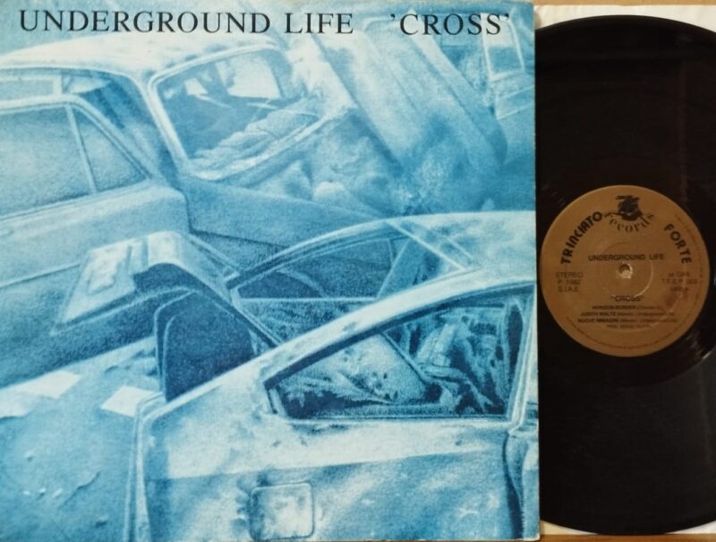 Underground Life – Cross - Rock New Wave Lp