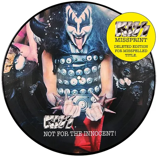 KISS NOT FOR THE INNOCENT! - MISPRINT PICTURE DISC METAL LP