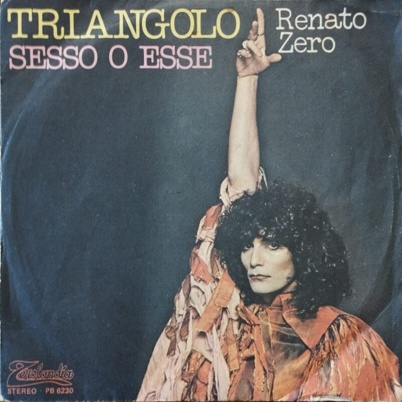 Renato Zero – Triangolo - MUSICA ITALIANA UOMINI 7"